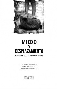 Miedo y desplazamiento. Experiencias y percepciones - 2004