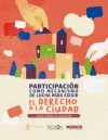 participación como mecanismo de lucha para exigir el derecho a la ciudad