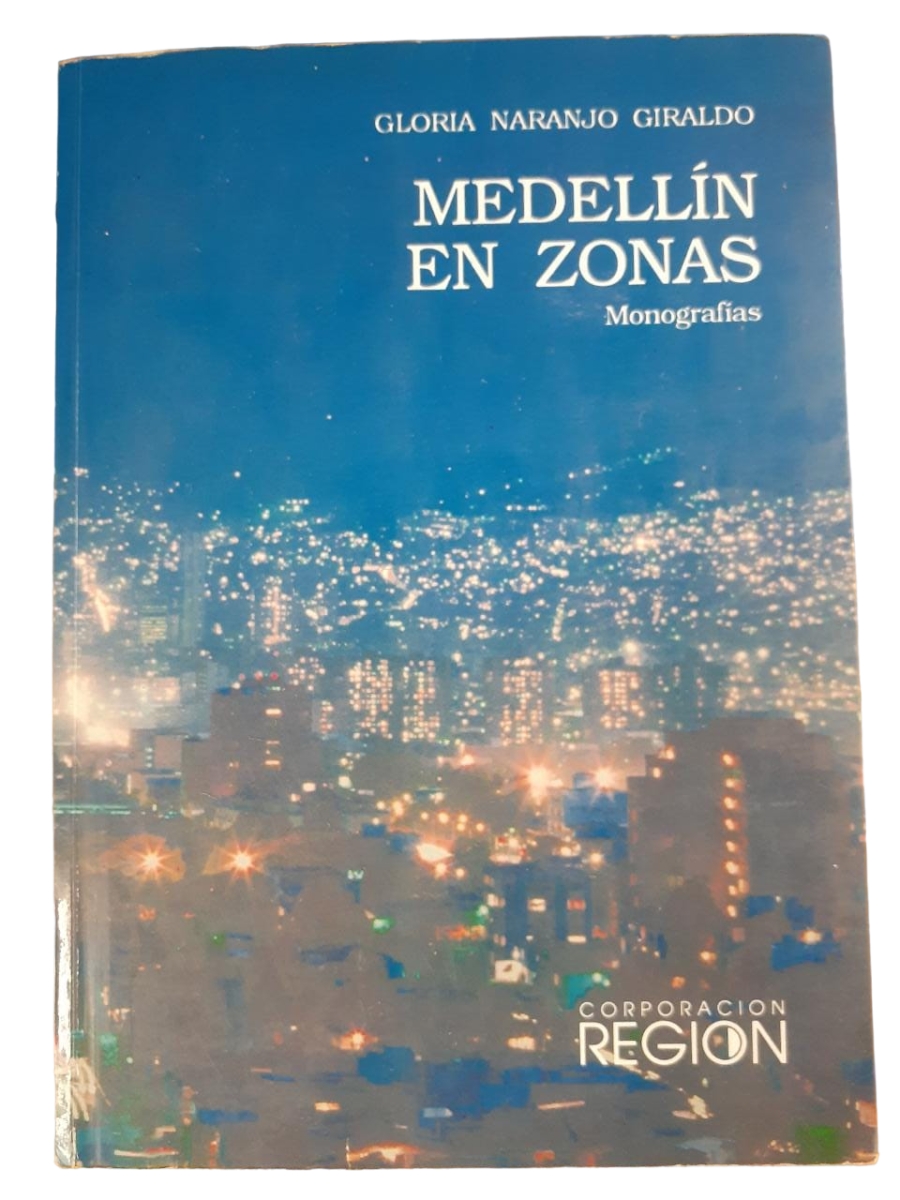 Medellín en zonas. Monografía - 1992.