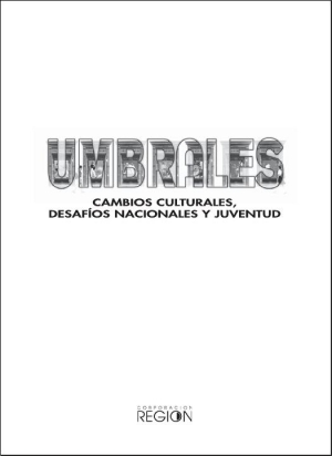 Umbrales. Cambios culturales, desafíos nacionales y juventud - 2000.