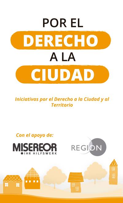 Iniciativas por el derecho a la ciudad y al territorio