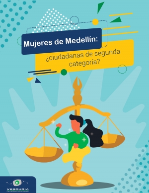 Mujeres de Medellín: ¿ciudadanas de segunda categoría?