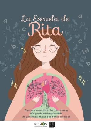 La Escuela de Rita. Diez lecciones importantes para la búsqueda e identificación de personas dadas por desaparecidas