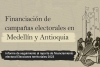 Financiación de campañas electorales en Medellín y Antioquia