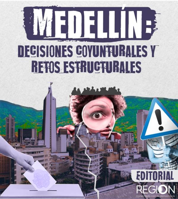 Medellín: decisiones coyunturales y retos estructurales