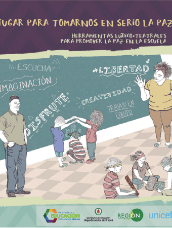 Corporaicón Región - Jugar para tomarnos en serio la paz herramientas lúdico-teatrales para promover la paz en la escuela