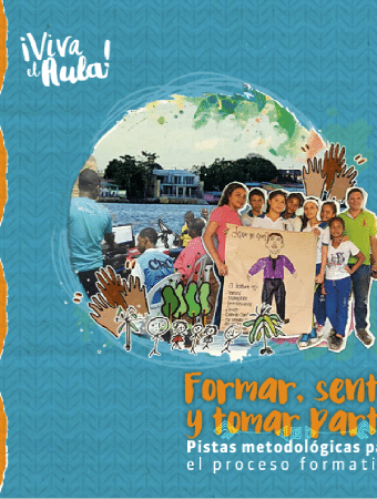 Corporación Región - Formar, sentir y tomar parte: pistas metodológicas para el proceso formativo