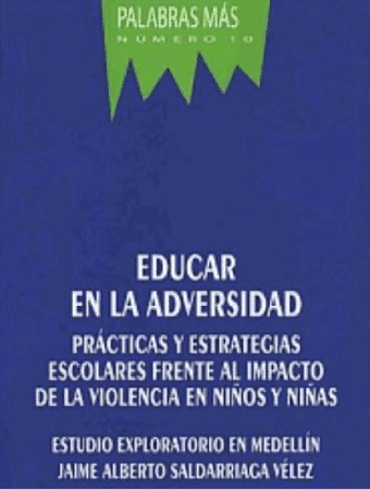 Corporación Región - Palabras más número 10 Educar en adversidad practicas y estrategias escolares frente al impacto de la violencia en niños y niñas