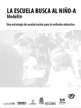 Corporación Región - La escuela busca al niño y a la niña