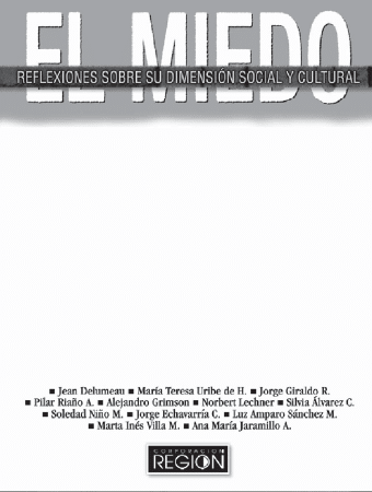 Corporación Región - El miedo reflexiones sobre su dimensión social y cultural