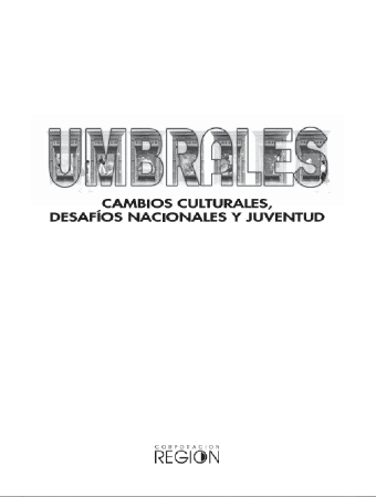 Corporación Región - Umbrales. Cambios culturales, desafíos nacionales y juventud