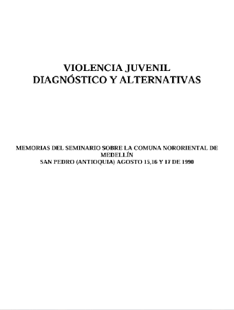 Corporación Región - Violencia juvenil: diagnóstico y altenativas